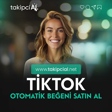 Tiktok Otomatik Beğeni Satın Al | %100 Gerçek Oto Beğeni Nasıl Satın Alınır ?