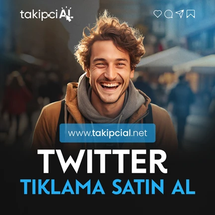 Twitter Tıklama Satın Al | %100 Gerçek - Ucuz Nasıl Satın Alınır ?