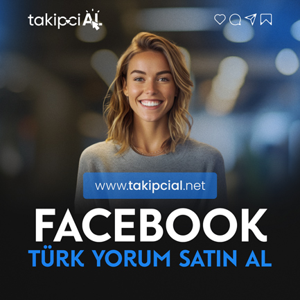 Facebook Türk Yorum Satın Al | %100 Gerçek - Organik Yorum Nasıl Satın Alınır ?